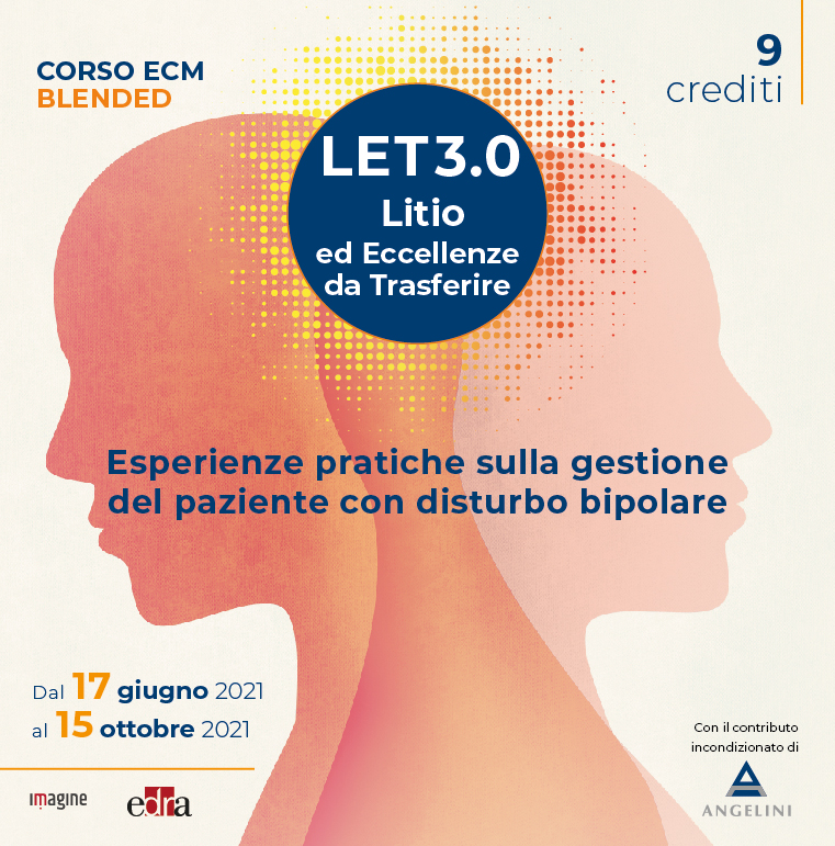 LET 3.0 Litio ed Eccellenze da trasferire - Esperienze pratiche sulla gestione del paziente con disturbo bipolare